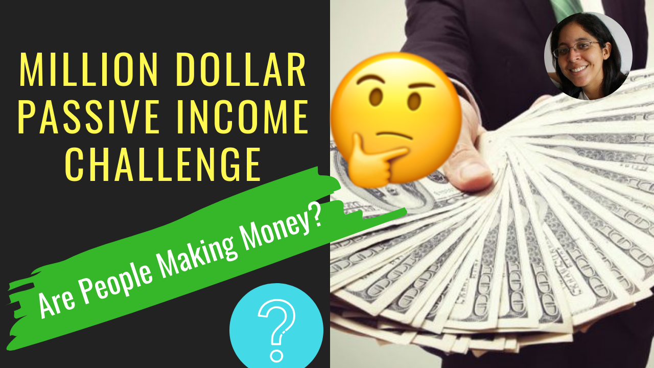 Are People Really Making Money with the Million Dollar Passive Income Challenge?